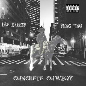 CONCRETE COWBOY (feat. Yung Tino) [Explicit]