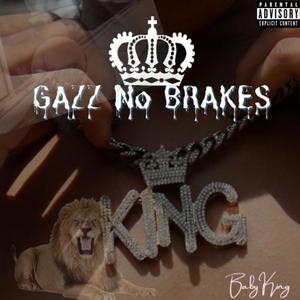 GAZZ NO BRAKES (Explicit)