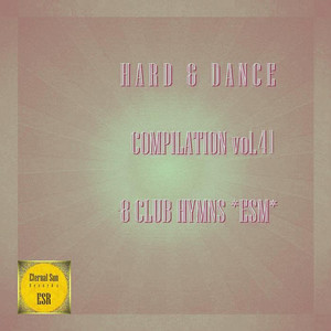 Hard & Dance Compilation vol.41 - 8 Club Hymns ESM