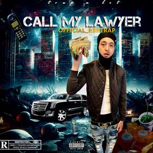 Call My Lawyer (Explicit)