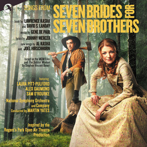 Seven Brides For Seven Brothers (2015 Studio Cast of Regents Park Open Air Theatre)