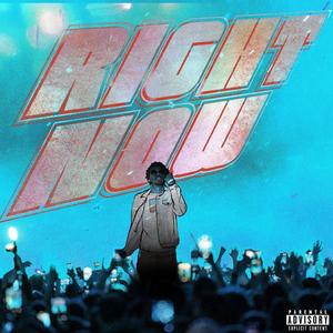 Right Now (Explicit)