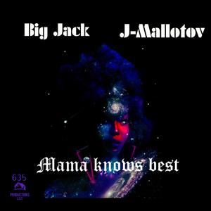 Mama knows best (feat. BIG JACK) (Explicit)
