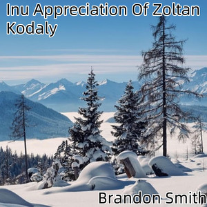 Inu Appreciation Of Zoltan Kodaly