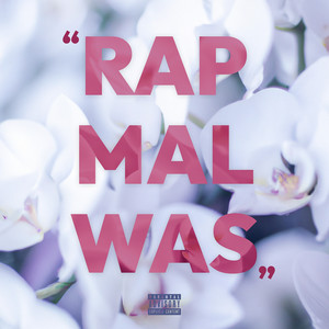 "Rap Mal Was" (Explicit)