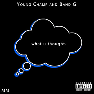 What u thought (Explicit)