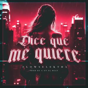 Dice que me quiere (feat. G en el Beat)