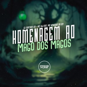Homenagem ao Mago dos Magos (Explicit)