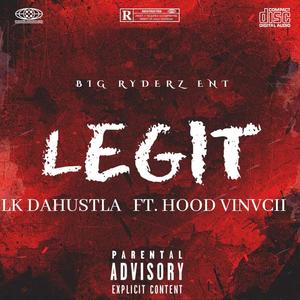 Legit (feat. Hood Vincii) [Explicit]