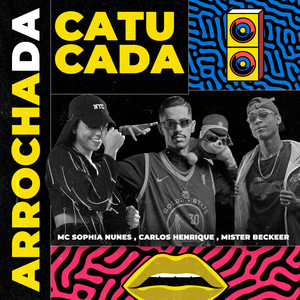 Arrocha da Catucada (Explicit)