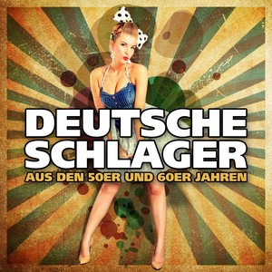 54 Deutsche Schlager (Aus den 50er und 60er Jahren)