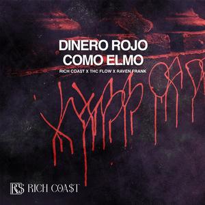 Dinero Rojo (feat. THC FLOW) (Explicit)