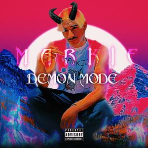 Demon Mode (Explicit)