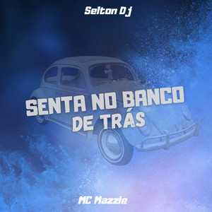 Senta no Banco de Trás (Explicit)