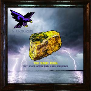 The Magic Rock(feat. Scott Adams & Mark Schneider)