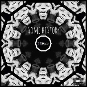 SOME HI$TORY (REMASTERED) [Explicit]