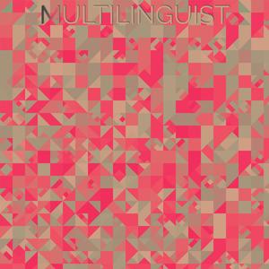 Multilinguist