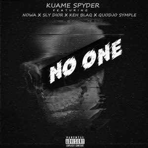 No One (feat. NOWA x SLY DIOR x KEH BLAQ x QUODJO SYMPLE) [Explicit]