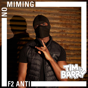 F2Anti - No Miming (Explicit)