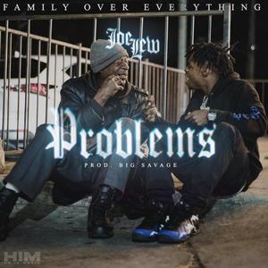 Problems(feat. BigSavage) (Explicit)