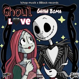 Ghoul Love (Explicit)