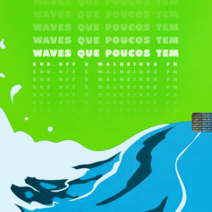 Waves Que Poucos Tem (Explicit)