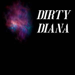 Dirty Diana (Explicit)