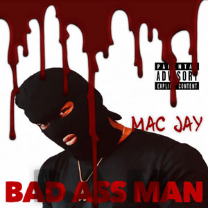 Bad Ass Man (Explicit)