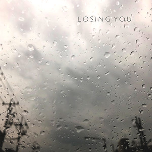 Losing You (失去你)