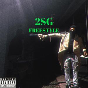 2SG freestyle (Explicit)