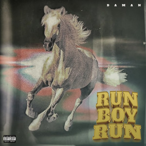 Run Boy Run (Explicit)