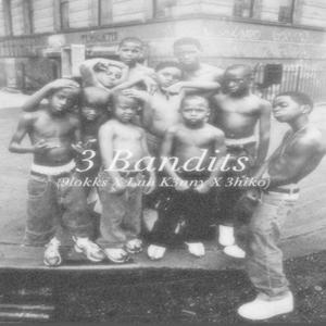 3 Bandits (feat. Luh K3nny & 3hiko) [Explicit]