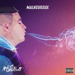 Malheureux (Explicit)