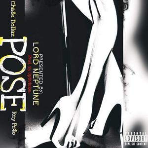 Pose (feat. Rey Pe$o & Lord Neptune) [Explicit]