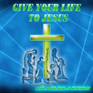 GIVE YOUR LIFE TO JESUS (feat. AMA)