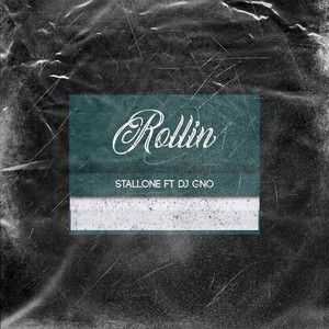 Rollin'(feat. DJ GNO)
