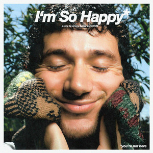 I\'m So Happy (Explicit)