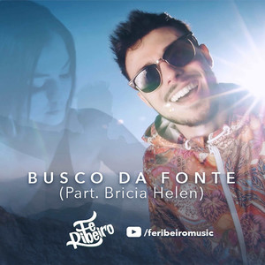 Busco da Fonte (feat. Bricia Helen)