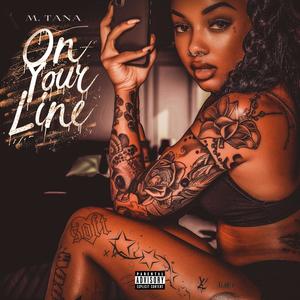 On Your Line (Explicit)