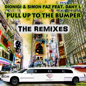 Pull Up To The Bumper (Luca Fregonese Kick Rmx)