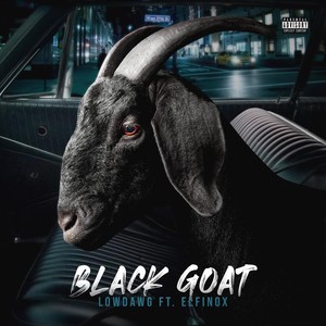 Black Goat(feat. Elfinox) (Explicit)