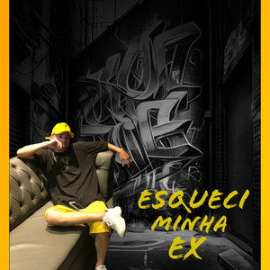 Eu Ja Esqueci Minha Ex (Explicit)