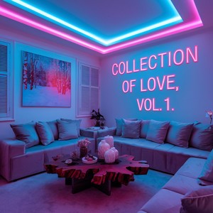 Collection of Love, Vol 1