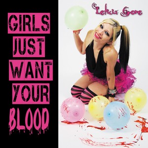 Girls Just Want Your Blood (Explicit)