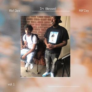 Im Blessed (feat. RBF Dex) [Explicit]