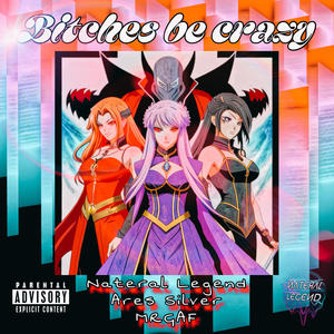 ******* be crazy (feat. Ares Silver & MR.GAF) [Explicit]