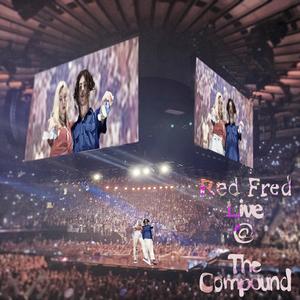 Red Fred Live at The Compound (Explicit)