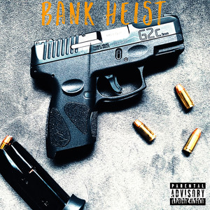 Bank Heist (Explicit)