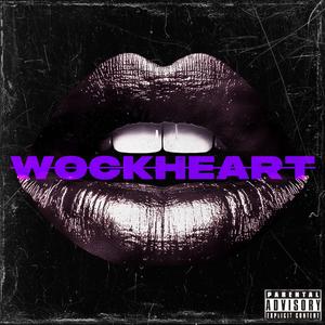 WockHeart (Explicit)