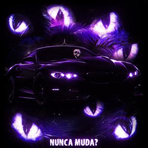 NUNCA MUDA